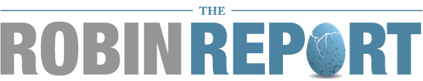 The Robin Report