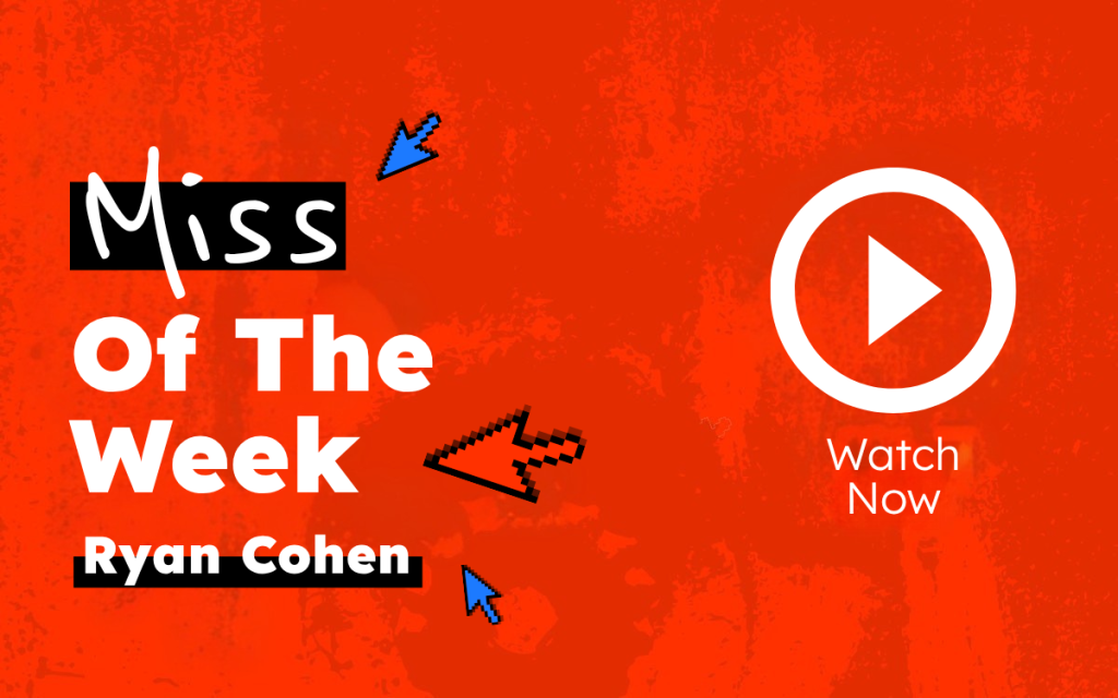 Ryan Cohen: The Robin Report Retail Miss of the Week, 8.15.26 1 Miss Of The Week 15